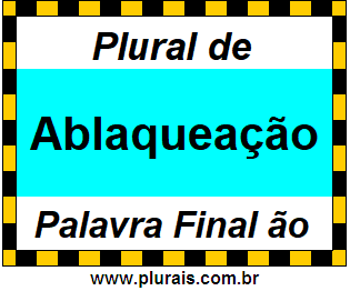 Plural de Ablaqueação