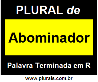 Plural de Abominador