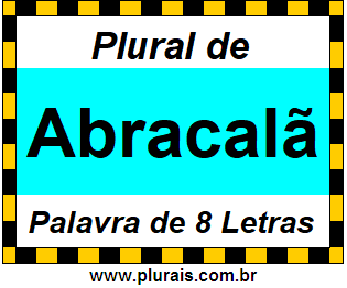 Plural de Abracalã