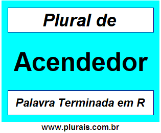 Plural de Acendedor