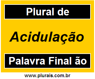 Plural de Acidulação