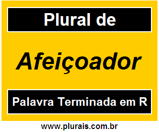 Plural de Afeiçoador