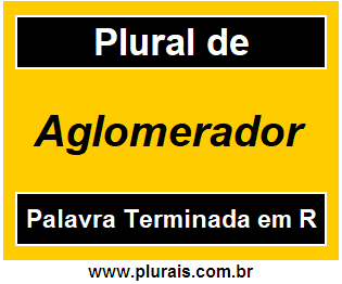 Plural de Aglomerador