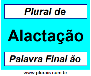 Plural de Alactação