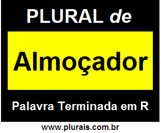 Plural de Almoçador