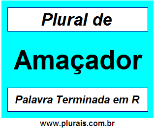 Plural de Amaçador