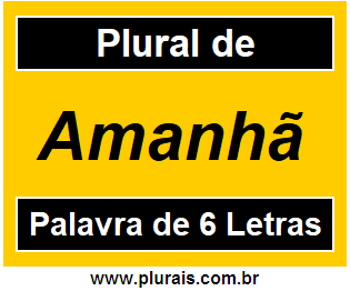 Plural de Amanhã