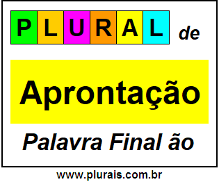 Plural de Aprontação