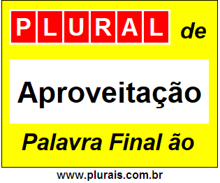 Plural de Aproveitação