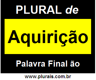 Plural de Aquirição