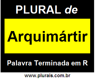 Plural de Arquimártir