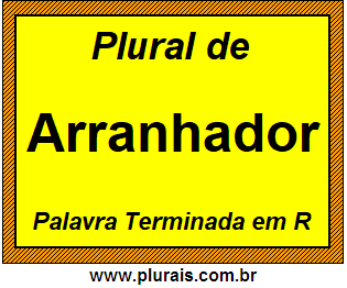 Plural de Arranhador