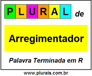 Plural de Arregimentador