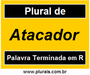 Plural de Atacador