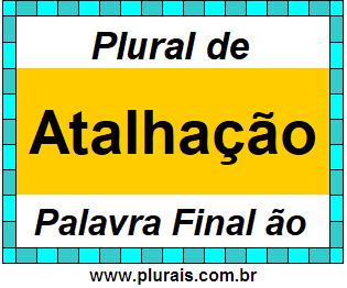 Plural de Atalhação