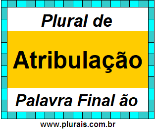 Plural de Atribulação