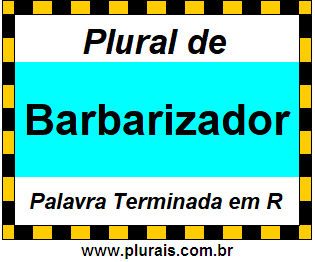 Plural de Barbarizador