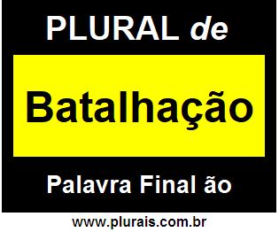 Plural de Batalhação