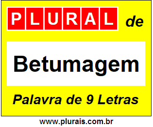 Plural de Betumagem