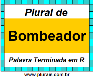 Plural de Bombeador