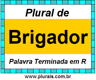 Plural de Brigador