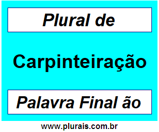 Plural de Carpinteiração