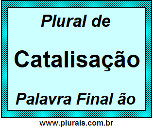 Plural de Catalisação