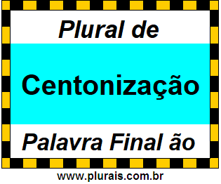 Plural de Centonização