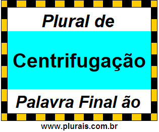 Plural de Centrifugação