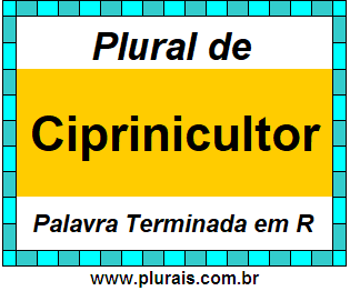 Plural de Ciprinicultor