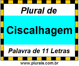 Plural de Ciscalhagem