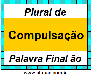 Plural de Compulsação