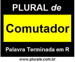 Plural de Comutador