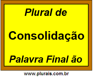 Plural de Consolidação