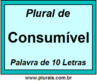 Plural de Consumível