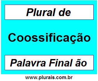 Plural de Coossificação