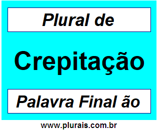 Plural de Crepitação