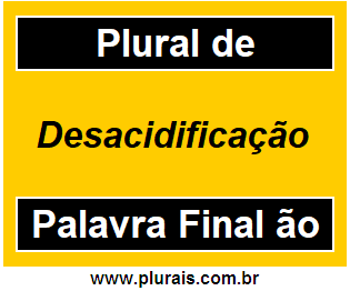 Plural de Desacidificação