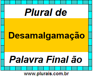 Plural de Desamalgamação