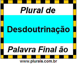 Plural de Desdoutrinação