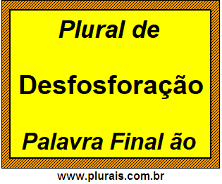 Plural de Desfosforação