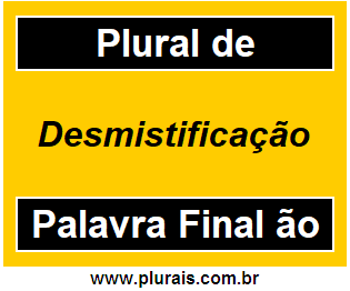 Plural de Desmistificação