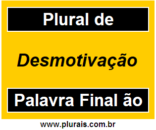 Plural de Desmotivação