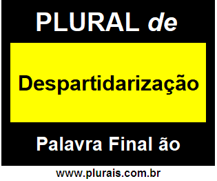 Plural de Despartidarização