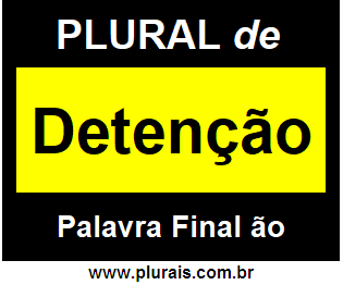 Plural de Detenção