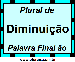 Plural de Diminuição