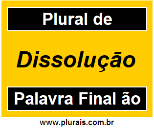 Plural de Dissolução