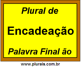 Plural de Encadeação