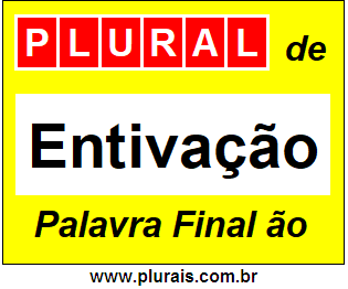 Plural de Entivação