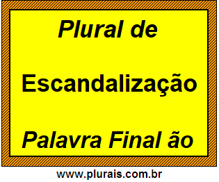 Plural de Escandalização